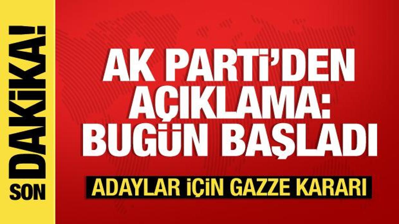 Son  dakika: AK Parti’de aday başvuruları bugün başladı