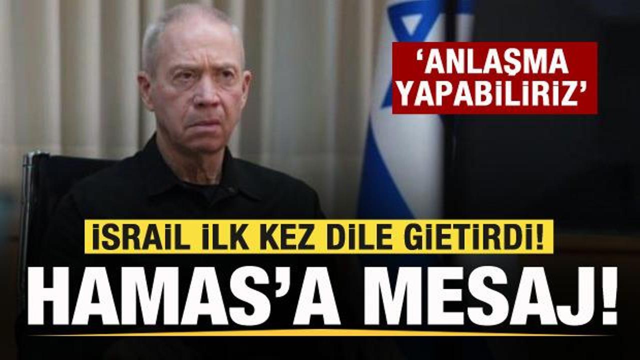 İsrail ilk kez dile getirdi! Hamas’a mesaj: Anlaşma yapabiliriz
