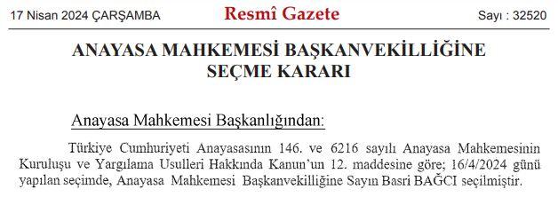 Anayasa Mahkemesi Başkanvekili Basri Bağcı oldu! Karar Resmi Gazete'de