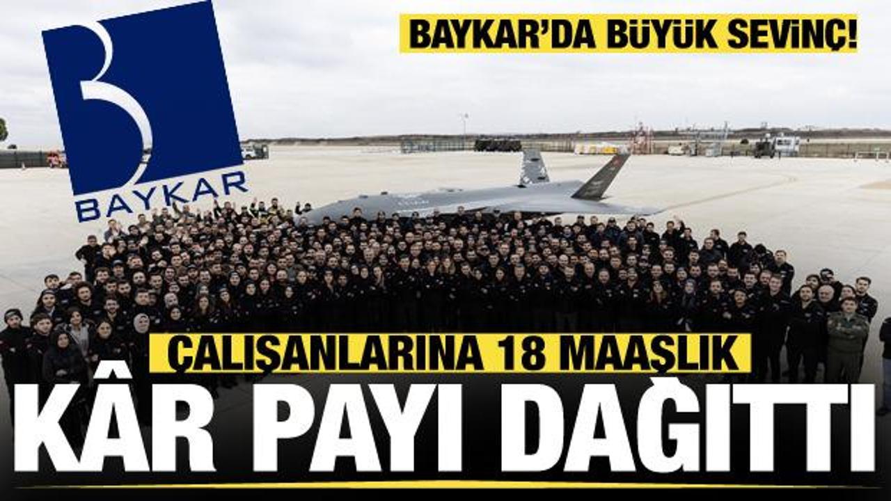 BAYKAR çalışanlarına yaklaşık 18 maaşlık kâr payı dağıttı