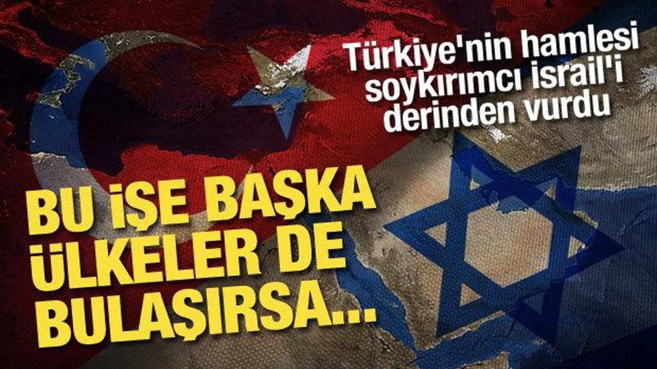 Türkiye’nin hamlesi işgalci İsrail’i derinden vurdu: Bu işe başka ülkeler de bulaşırsa…